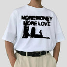 More Money More Love Cotton Oversized Graphic Tee for Men - true-deals-club